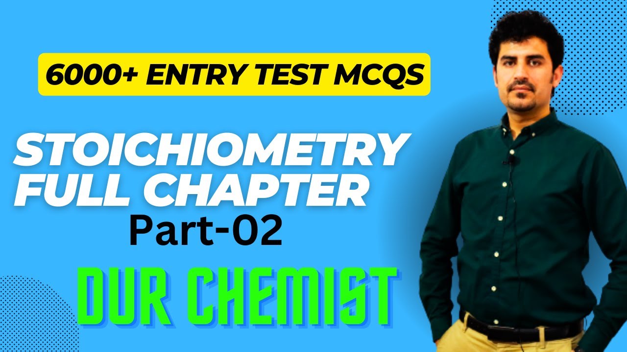 ENTRY TEST MCQs complete chapter (Part02) Stoichiometry Key+