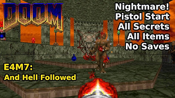 Doom - E4M7: And Hell Followed (Nightmare! 100% geheimen + items)
