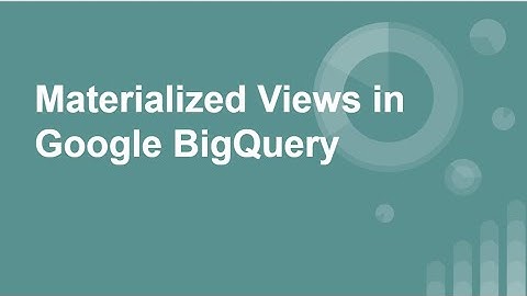 Materialized Views in Google BigQuery Demo