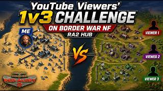 YouTube Viewers' 1v3 Challenge on Border War NF | Red Alert 2 online | RA2 Hub