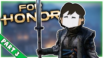 NOBUSHI NOOB - For Honor Closed Beta - Part 3 (Lets Play/First Impressions Gameplay)