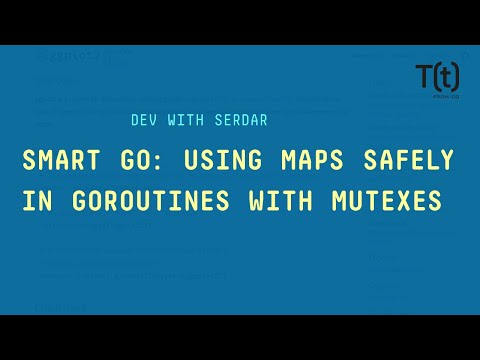 Smart Go: Using maps safely in goroutines with mutexes