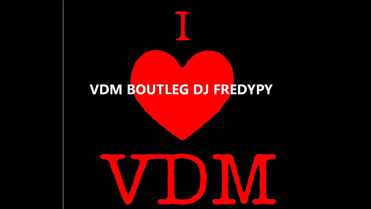 Watch VDM Boutleg DJ Fredypy club on YouTube Watch VDM Boutleg DJ Fredypy club on YouTube