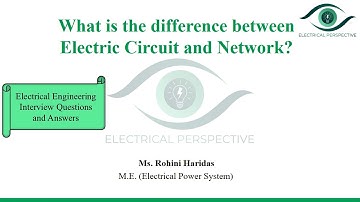 What is the Difference between Electric Circuit & Network? || Electrical Engg || Interview Questions