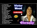 Victor Wood - Greatest Hits Full Album