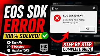 EOS SDK ERROR Fix (100% Working) 🔥 | Easy Method in 5 Minutes