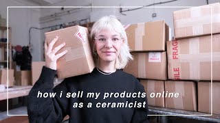 How I sell my products online as a ceramicist