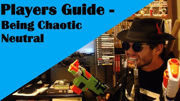 Players Guide - Being Chaotic Neutral