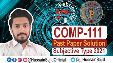COMP-111 Past Paper 2021 Solution PU BS 4 Year Program | Hussain Sajid