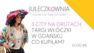 Vlog 8 - TARGI 3city na drutach; CO KUPIŁAM? +same porażki i jedna dobra wiadomość; JULECZKOWNIA