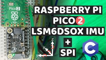 LSM6DSOX + Raspberry Pi Pico 2 + SPI: Motion Sensor Tutorial (SPI Setup + Code Walkthrough)