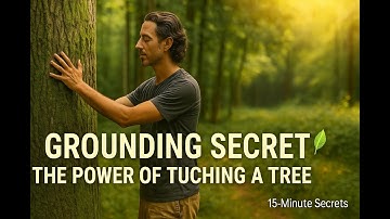 The Secret Power of Touching a Tree Barefoot (15-Minute Grounding Trick)