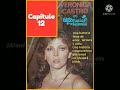 Capitulo 12 de "María Antonia" historia seriada con VERÓNICA CASTRO.