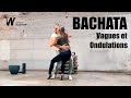 Bachata online  comment effectuer la vague en bachata sensual