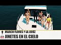 MARCO FLORES Y LA JEREZ - JINETES EN EL CIELO [ Video Oficial ] Morena Music