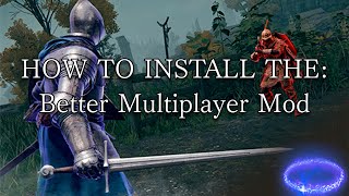 How to Install the Better Multiplayer Mod for Elden Ring