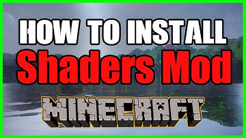 How To Install Shaders Mod for Minecraft - Tutorial 2020