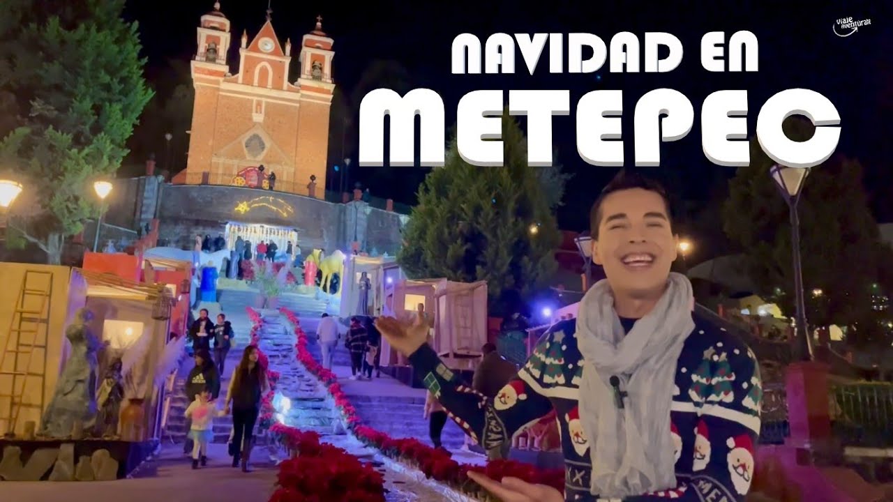 Navidad en Metepec - Viajeaventúrate