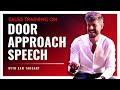 Sales training on door approach speech with sam taggart