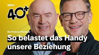 Was hilft wirklich gegen Handy-Stress? | 40+ Die Podcast Therapie