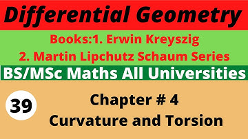39. Curvature and Torsion  | Differential Geometry | Martin Lipchutz Schaum Series