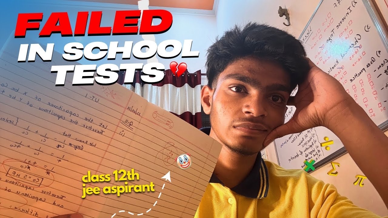 i failed in my school unit tests 😭📚 Ft. Class 12th Jee Aspirant