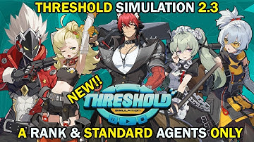 NEW ENDGAME Threshold Simulation A Ranks & Standards Only | Hard S Clear | Zenless Zone Zero ZZZ 2.3