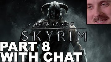 Forsen plays: Skyrim | Part 8 (with chat)