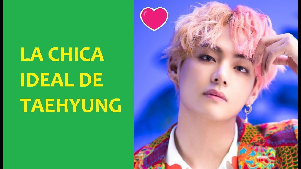 Chica Ideal De Taehyung 2026
