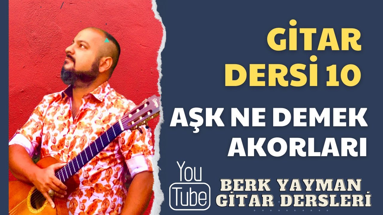 gitar-dersi-10-a-k-ne-demek-berk-yayman-youtube