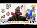 TOP FINTECH APPS TO EARN PASSIVE INCOME