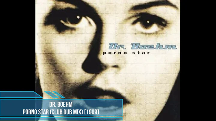 Dr. Boehm ‎– Porno Star (Club Dub Mix) [1999]
