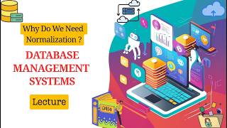 Why Do We Need Normalization | Normalization in DBMS | Database Management Systems