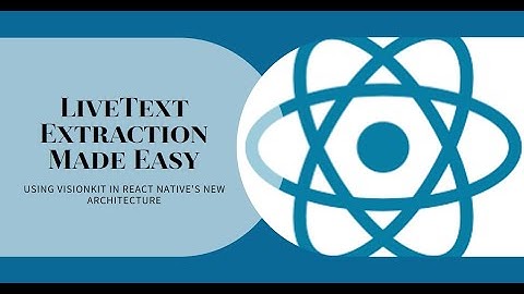 How to do LiveText extraction from Images using VisionKit in React Native