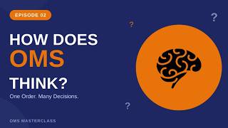 How Does an OMS Think | Order Management System Explained | OMS Masterclass Episode 2 ⭐