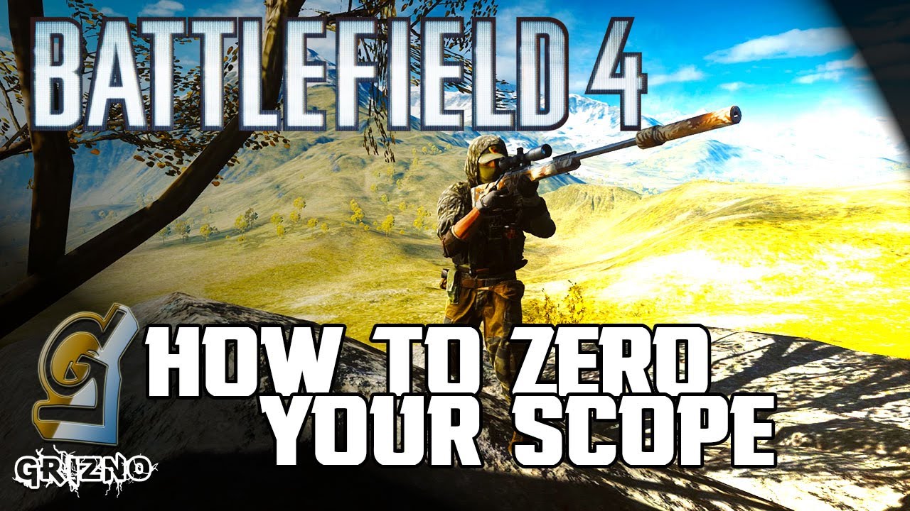 BATTLEFIELD 4 - How To Zero Your Scope