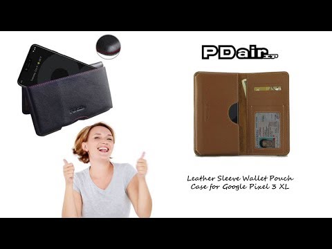 TOP Quality PDair Google Pixel 3 XL Genuine Leather Wallet Sleeve Cases - REVIEW