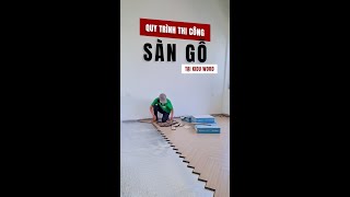 Quy Trình Thi Công Sàn Gỗ Tại Kiến Duy