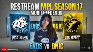 RESTREAM MPL EVOS VS ONIC