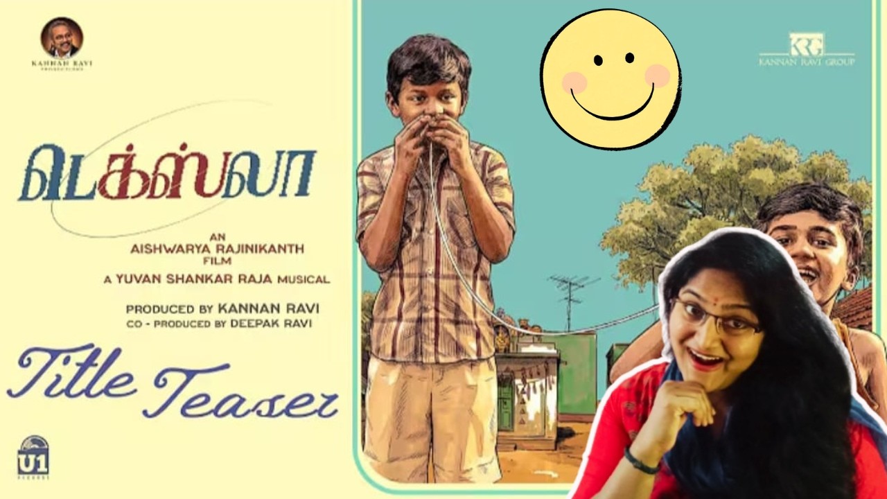TEXLA TITLE TEASER REACTION | AISHWARYA RAJINIKANTH | KANNAN RAVI | YUVAN SHANKAR RAJA | KRG