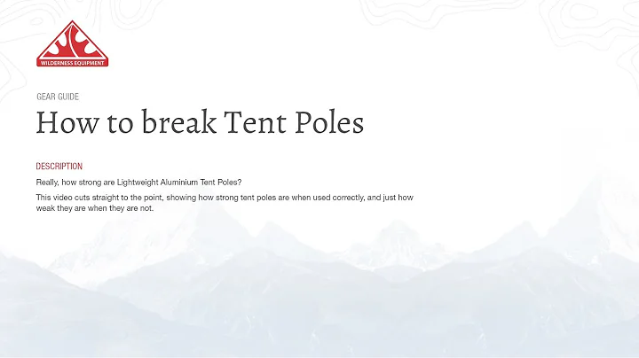 How to Break Tent Poles! Lightweight Hiking Tent Pole Strength Explained