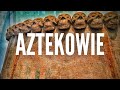 Aztekowie i cortes  pojedynek cywilizacji