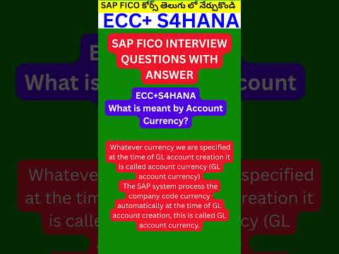 What is meant by Account Currency? sap fico interview questions and answers for 5 years experience