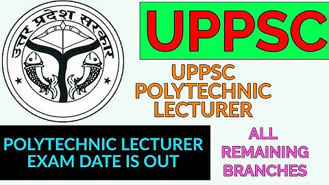 UPPSC POLYTECHNIC LECTURER EXAM DATE IS OUT | REMAINING BRANCHES @Railwaysengar