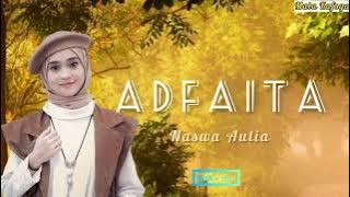 ADFAITA - NASWA AULIA COVER ( LIRIK ARAB & LATIN TERJEMAHAN )