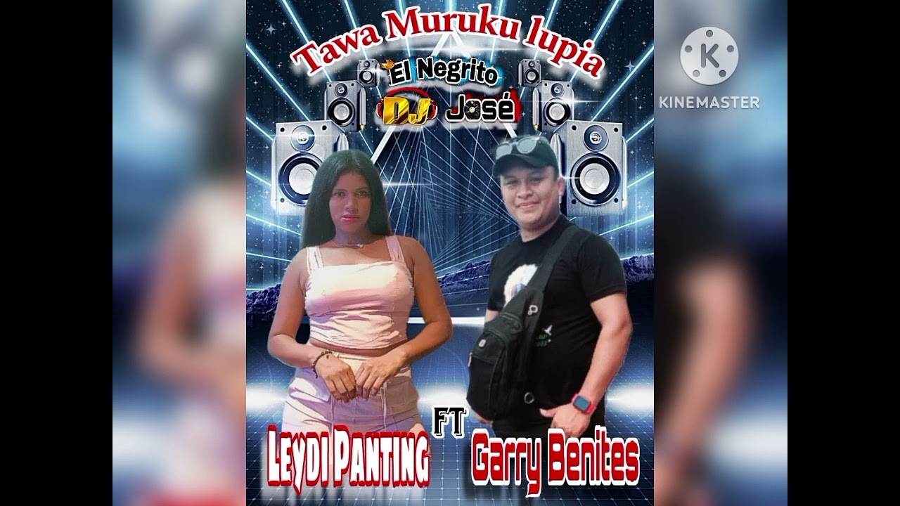 Leydi Panting & Garry Benítez (Tawa Muruku lupia)🎵El Negrito Dj José 🎵🇳🇮