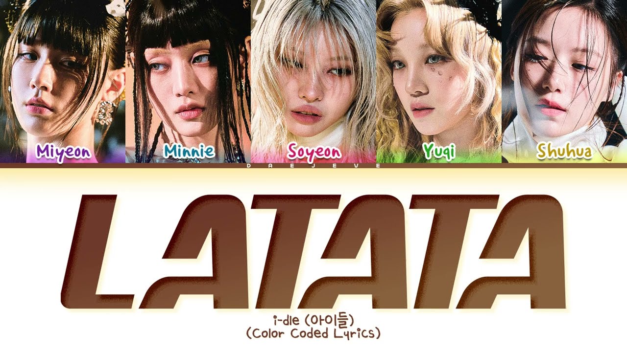 i-dle LATATA (i-dle ver.) Lyrics (Color Coded Lyrics) - YouTube