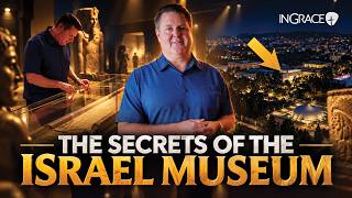 A Night at the Israel Museum: with the REAL Isaiah Scroll | Jim Scudder | InGrace