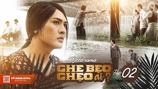 Ghe Bẹo Ghẹo Ai? Tập 2 Full 4k | Võ Đăng Khoa, NSUT Kim Xuân, Đại Nghĩa, Gia Huy, Quỳnh Lý...