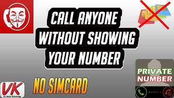 Call Anyone as Private or Unknown number Without Sim Card--100% Working